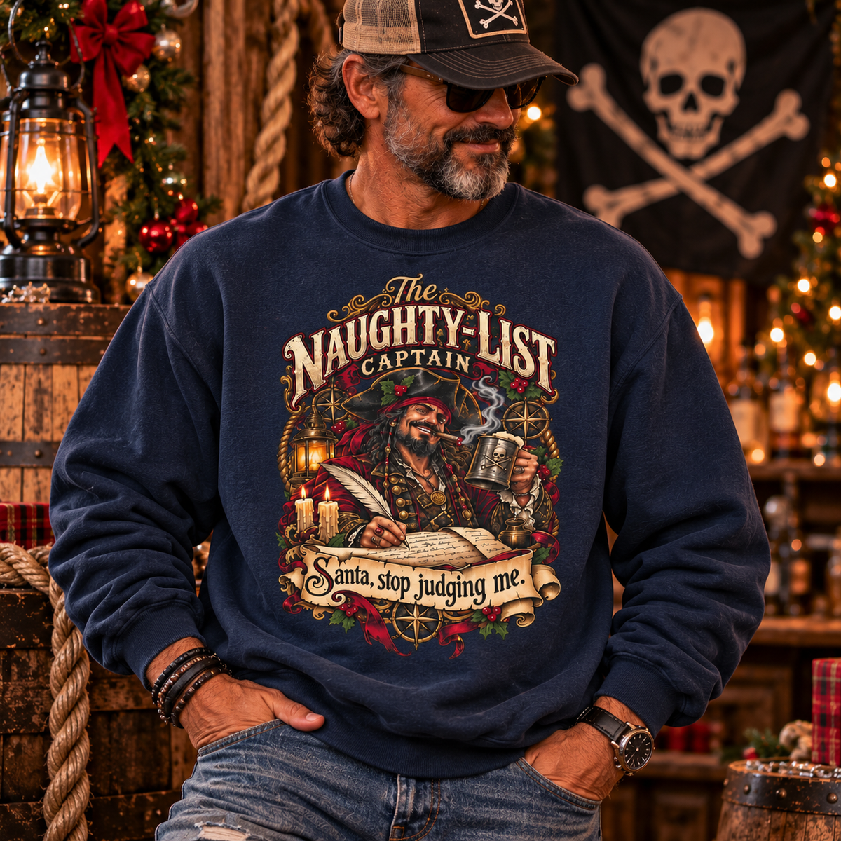 Santa Stop Judging Me pirate Christmas sweatshirt: The Naughty-List Captain, a pirate captain signing the naughty list with a cigar and a mug of grog, printed on the front of a Comfort Colors garment-dyed crewneck