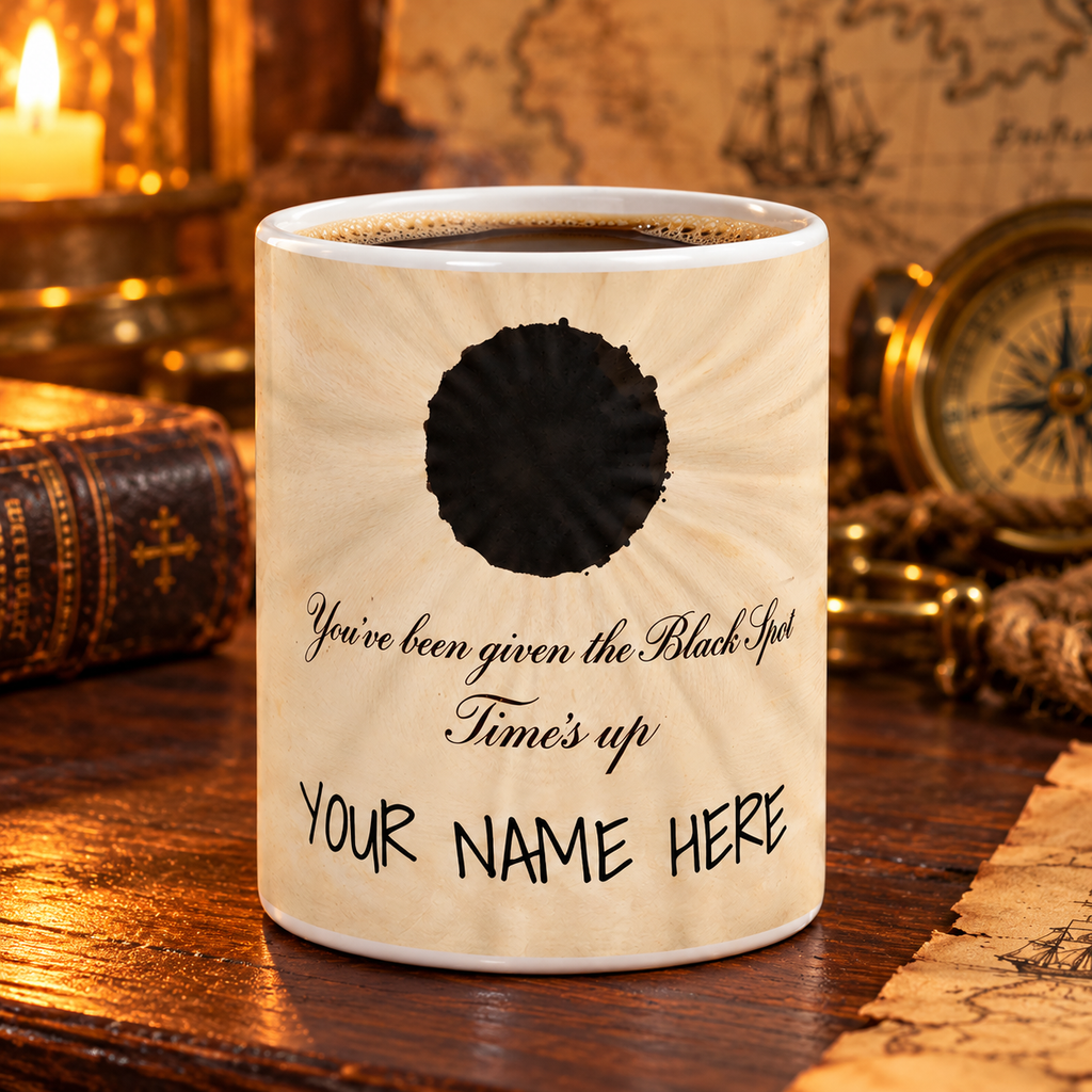 Front of the Black Spot mug: ink spot on parchment, You've been given the Black Spot, Time's up, and a name