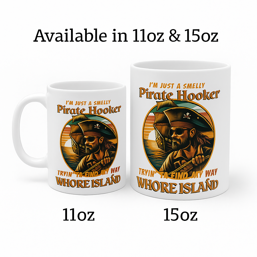 Smelly Pirate Hooker mug in 11oz and 15oz sizes side by side