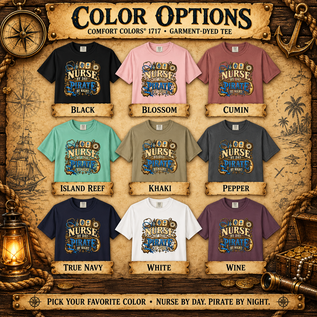 Color options chart showing the Nurse by Day Pirate by Night tee in Black, Blossom, Cumin, Island Reef, Khaki, Pepper, True Navy, White and Wine