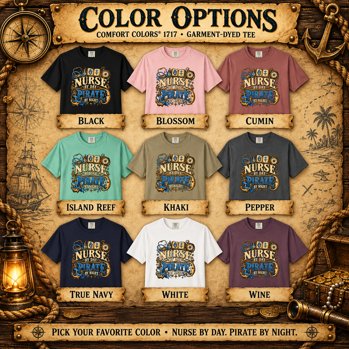 Color options chart showing the Nurse by Day Pirate by Night tee in Black, Blossom, Cumin, Island Reef, Khaki, Pepper, True Navy, White and Wine
